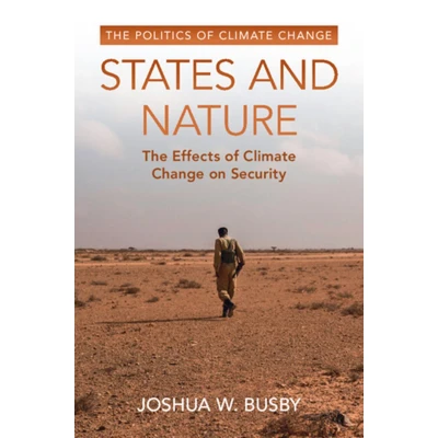 Afbeelding van States and Nature: The Effects of Climate Change on Security