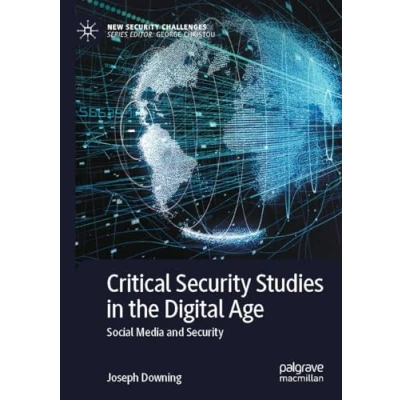 Afbeelding van Critical Security Studies in the Digital Age: Social Media and
