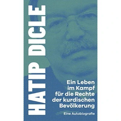 Afbeelding van Ein Leben im Kampf für die Rechte der kurdischen Bevölkerung: Eine Autobiografie