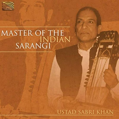 Afbeelding van Ustad Sabri Khan Master Of The Indian Sarangi (CD)