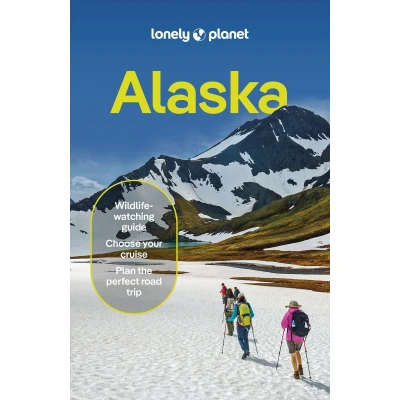 Afbeelding van Lonely Planet Alaska: Perfect for exploring top sights and taking roads less travelled