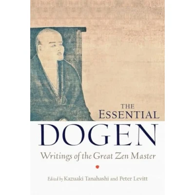 Afbeelding van the Essential Dogen: Writings of Great Zen Master