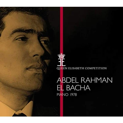 Afbeelding van Abdel Rahman El Bacha Piano 1978 Queen Elisabeth Comp (CD)