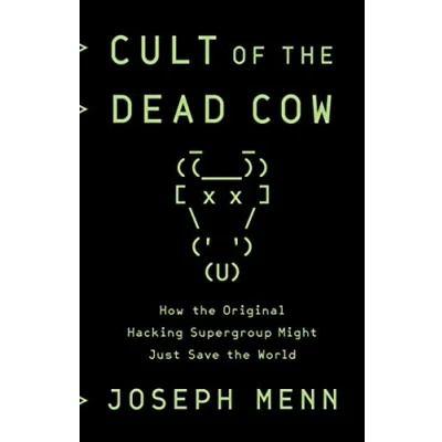 Afbeelding van Cult of the Dead Cow: How Original Hacking Supergroup Might Just Save World