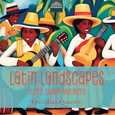 Afbeelding van Guitalian Quartet &amp; Pixinguinha Latin Landscapes Choro, Tango More (CD)