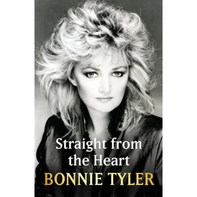 Afbeelding van Straight from the Heart: BONNIE TYLER&#039;S AUTOBIOGRAPHY