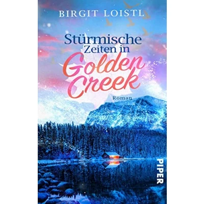 Afbeelding van Stürmische Zeiten in Golden Creek: Roman Second Chance Liebesroman im stürmischen Winter Kanadas: 3