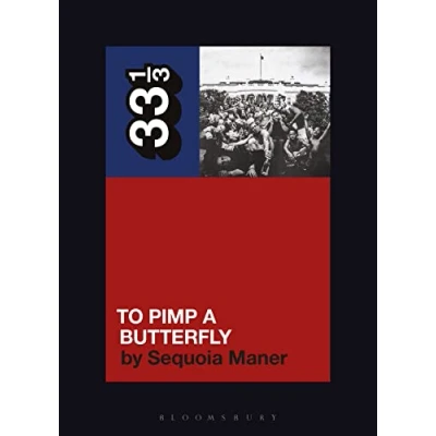 Afbeelding van 33 1/3 Kendrick Lamar&#039;s To Pimp a Butterfly
