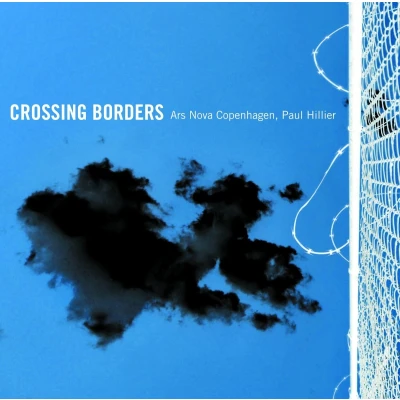 Afbeelding van Ars Nova Copenhagen &amp; Paul Hillier Crossing Borders (Super Audio CD)