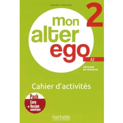 Afbeelding van Mon Alter Ego 2. Cahier d&#039;activités Arbeitsbuch mit Code: Méthode de français