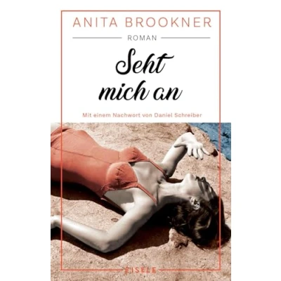 Afbeelding van Seht mich an: Roman mit einem Nachwort von Daniel Schreiber Die literarische Wiederentdeckung der Booker Prize Gewinnerin