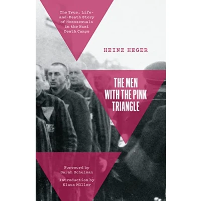 Afbeelding van the Men With Pink Triangle: True, Life and Death Story of Homosexuals in Nazi Camps