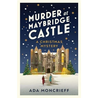 Afbeelding van murder at Maybridge Castle: the new mystery to escape with this winter from &#039;modern rival Agatha Christie&#039;