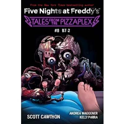 Afbeelding van Tales from the Pizzaplex #8: B7 2: An Afk Book (Five Nights at Freddy&#039;s)