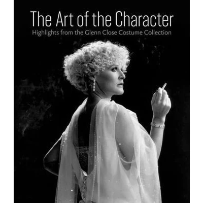 Afbeelding van Art of the Character Glenn Close Costume Collection /anglais: Highlights from