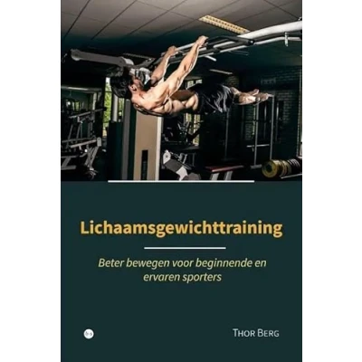 Afbeelding van Lichaamsgewichttraining (Paperback)