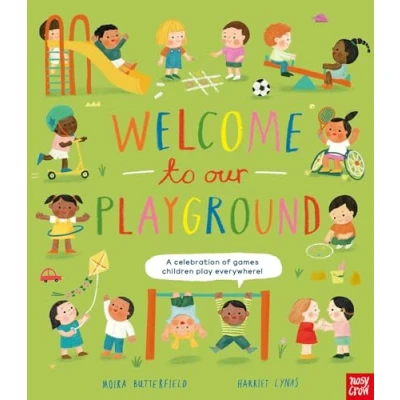 Afbeelding van Welcome to Our Playground: A celebration of games children play everywhere