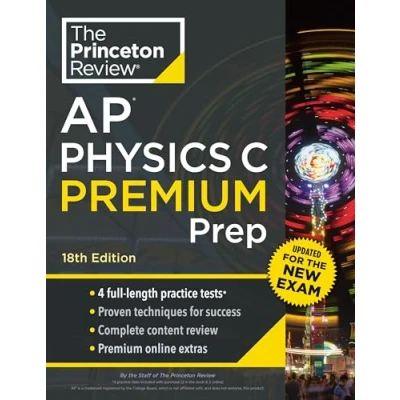 Afbeelding van Princeton Review AP Physics C Premium Prep, 18th Edition: 4 Practice Tests + Complete Content Strategies &amp; Techniques