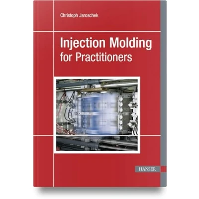 Afbeelding van Injection Molding for Practitioners