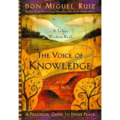 Afbeelding van The Voice of Knowledge: A Practical Guide to Inner Peace: 4