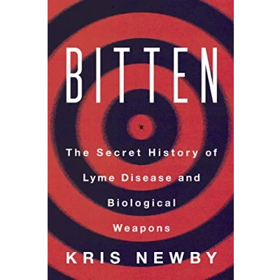 Afbeelding van Bitten: The Secret History of Lyme Disease and Biological Weapons