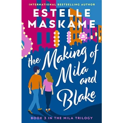 Afbeelding van The Making of MILA and Blake (The Trilogy 3)