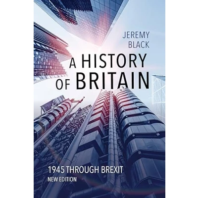 Afbeelding van A History of Britain: 1945 through Brexit