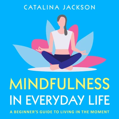 Afbeelding van mindfulness in everyday life: 100 small &amp; efficient exercises for between