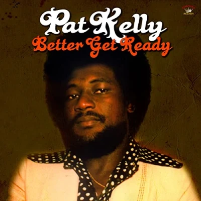 Afbeelding van Pat Kelly Better Get Ready (CD)