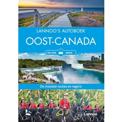 Afbeelding van Lannoo&#039;s Autoboek Oost Canada on the road: De mooiste routes en regio&#039;s