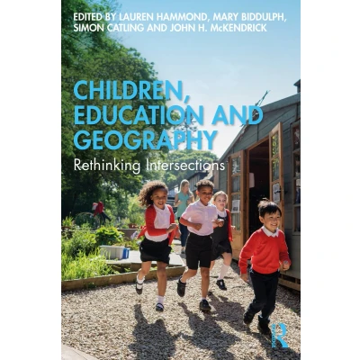 Afbeelding van Children, Education and Geography: Rethinking Intersections
