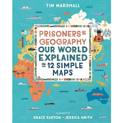 Afbeelding van Prisoners of Geography: Our World Explained in 12 Simple Maps