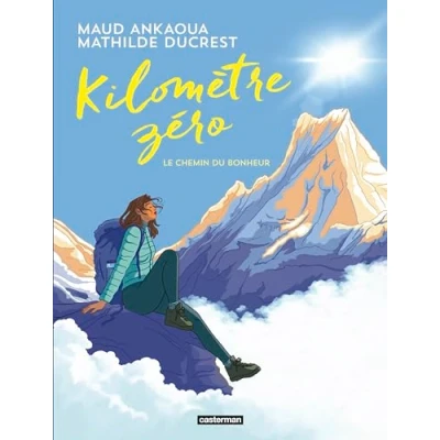Afbeelding van Kilomètre zéro: Le chemin du bonheur