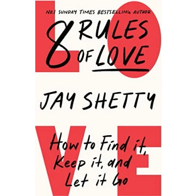 Afbeelding van 8 Rules of Love: How to Find It, Keep and Let It Go