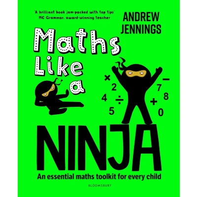 Afbeelding van maths Like a Ninja: An essential toolkit for every child