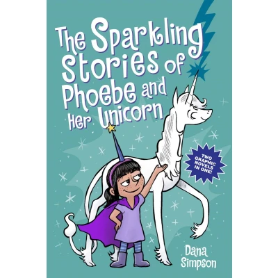 Afbeelding van The Sparkling Stories of Phoebe and Her Unicorn: Two Books in One