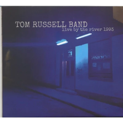 Afbeelding van Tom Russell Band Live By The River 1993 (CD)