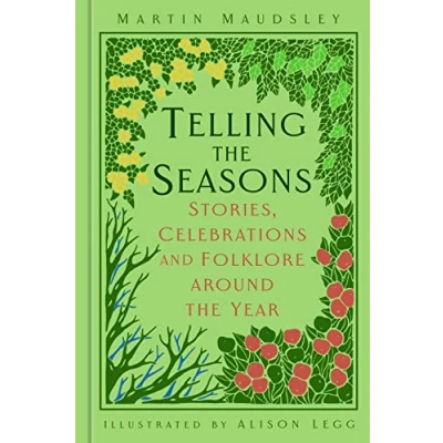 Afbeelding van Telling the Seasons: Stories, Celebrations and Folklore around Year