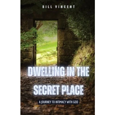 Afbeelding van Dwelling in the Secret Place