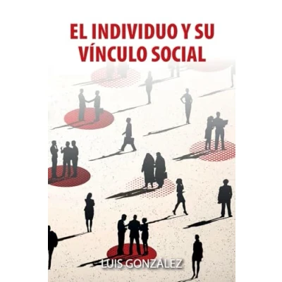 Afbeelding van El Individuo Y Su Vínculo Social