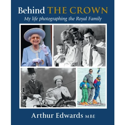 Afbeelding van Behind the Crown: My Life Photographing Royal Family