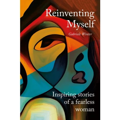 Afbeelding van Reinventing Myself Inspiring Stories of a Fearless Woman