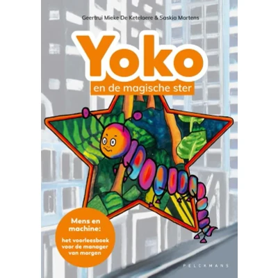 Afbeelding van Yoko en de magische ster: Mens machine: het voorleesboek voor manager van morgen