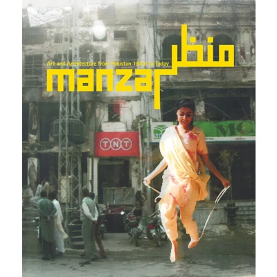 Afbeelding van Manzar: Art and Architecture from Pakistan 1940s to Today