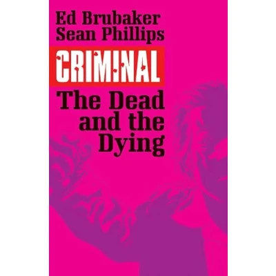 Afbeelding van CRIMINAL 03 THE DEAD AND DYING