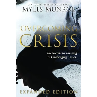Afbeelding van Overcoming Crisis Expanded Edition: The Secrets to Thriving in Challenging Times