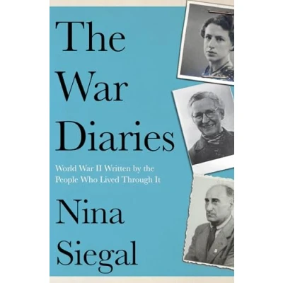 Afbeelding van the War Diaries: World II Written by People Who Lived Through it
