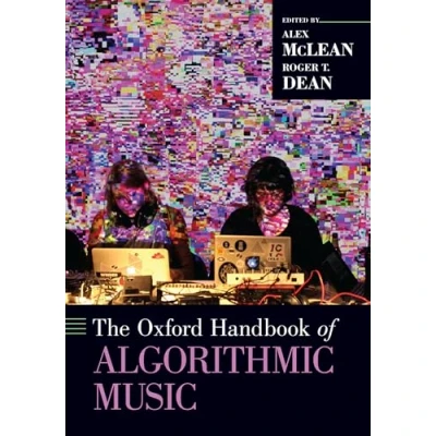 Afbeelding van The Oxford Handbook of Algorithmic Music