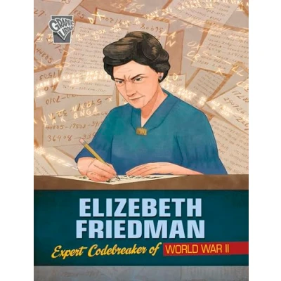 Afbeelding van Elizebeth Friedman: Expert Codebreaker of World War II