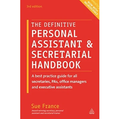 Afbeelding van The Definitive Personal Assistant &amp; Secretarial Handbook: A Best Practice Guide for All Secretaries, PAs, Office Managers and Executive Assistants